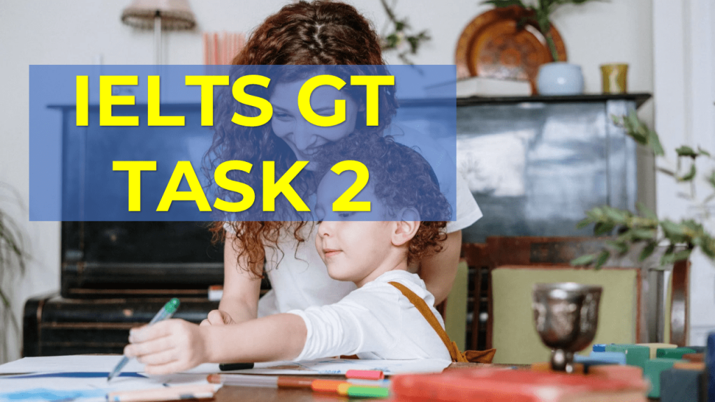IELTS General Training Task 2: Teaching Children at Home