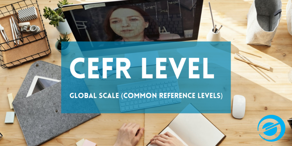 CEFR Level Overview