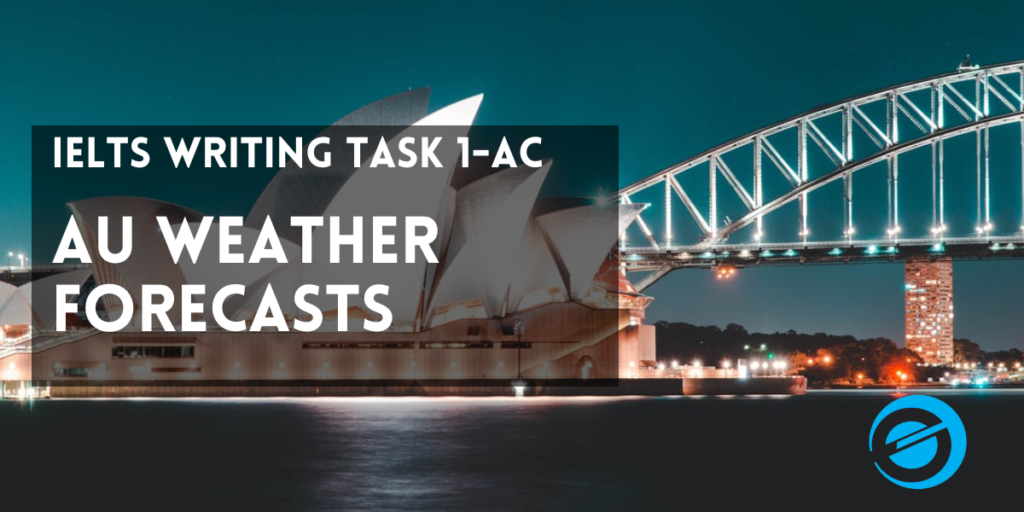 IELTS Academic Writing Task 1: Australian Weather Forecasts