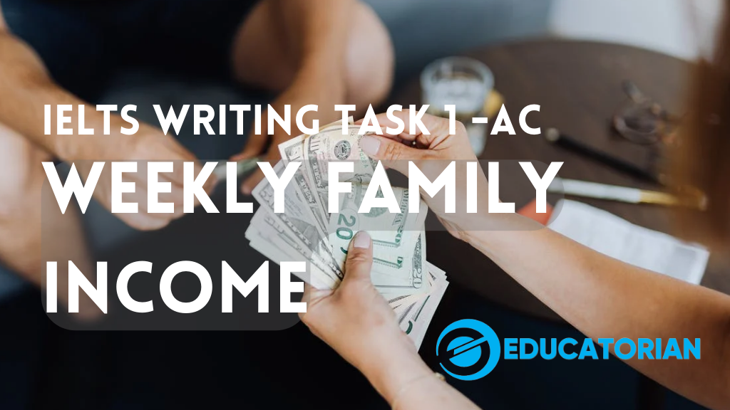 ielts-writing-weekly-family-income-educatorian