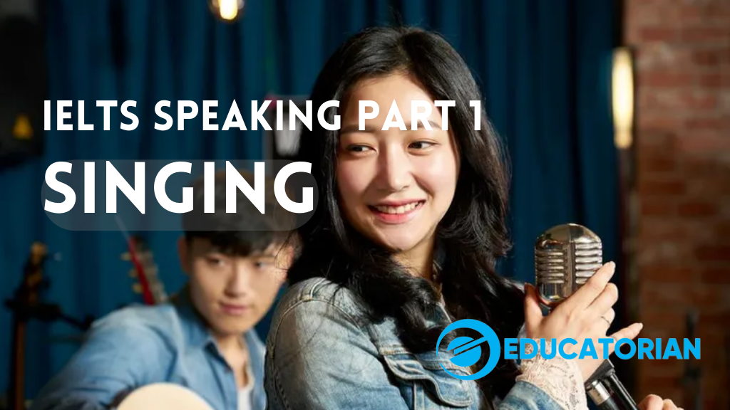 IELTS Speaking Part 1 – Singing 2