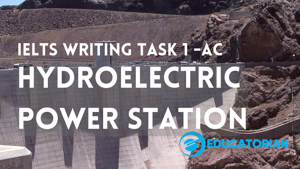 IELTS Task 1 – Hydroelectric Power Station