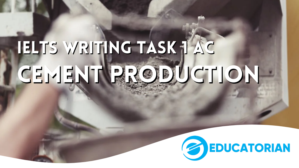 IELTS Academic Writing Task 1: Cement Production