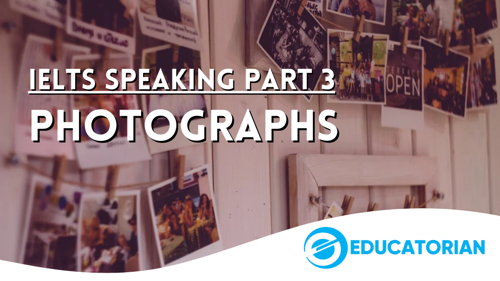 IELTS Speaking Part 3 – Photos