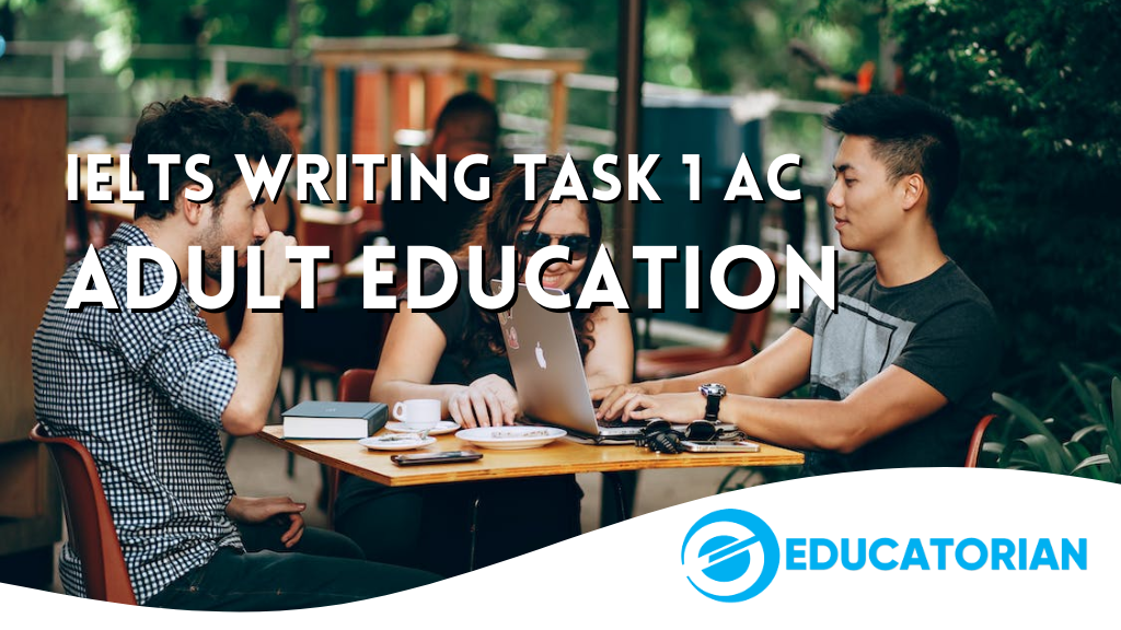 Educatorian_IELTS_Writing_Task_1_Academic_Adult_Education