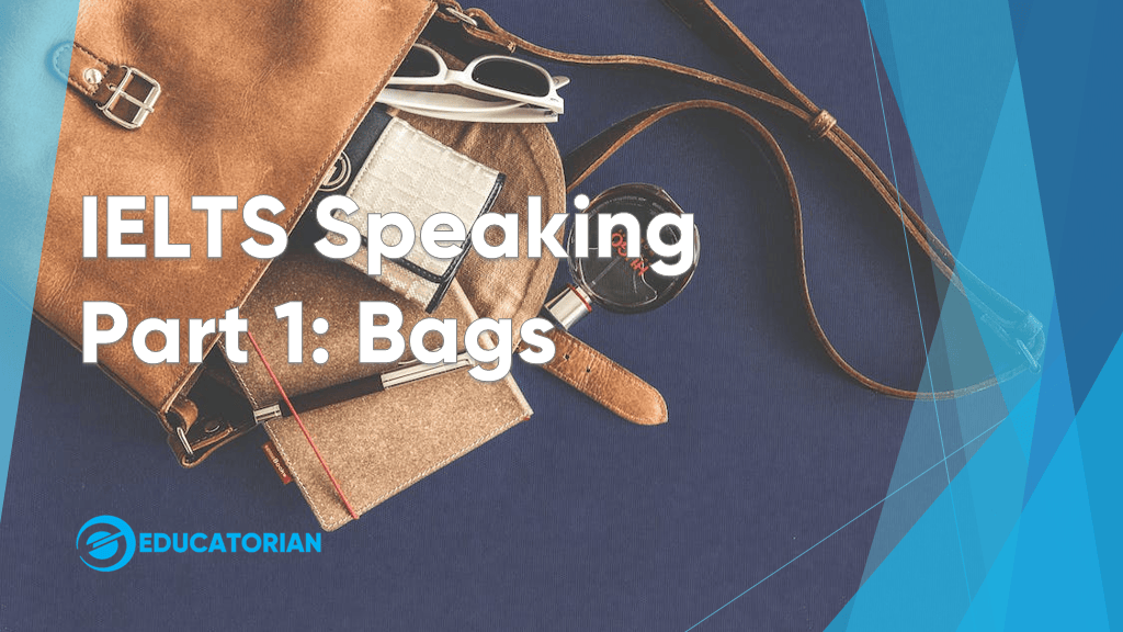 IELTS Speaking Part 1 – Bags 2
