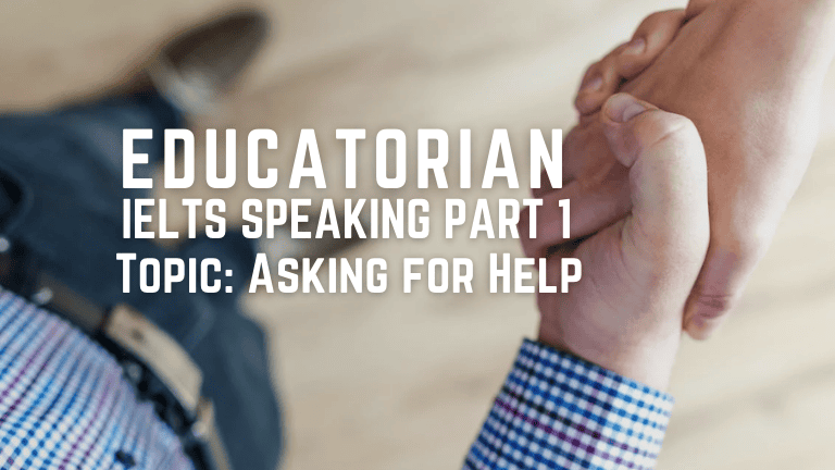 IELTS Speaking Part 1 – Asking for Help