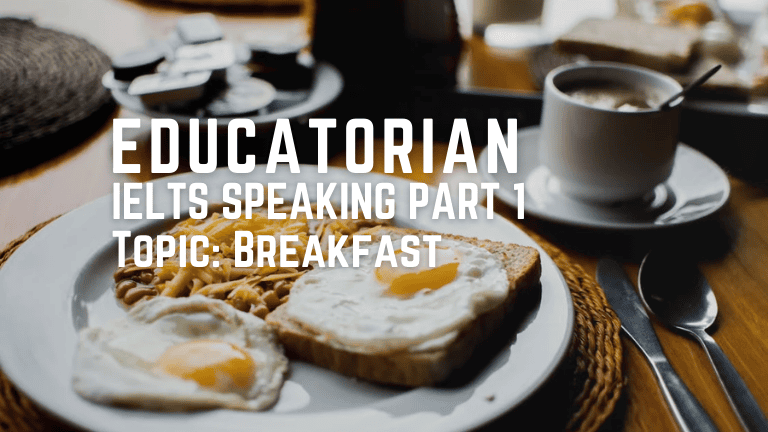 IELTS Speaking Part 1 – Breakfast