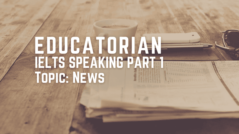 IELTS Speaking Part 1 – News