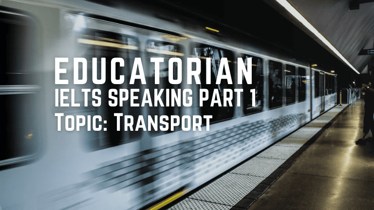 IELTS Speaking Part 1 – Transport