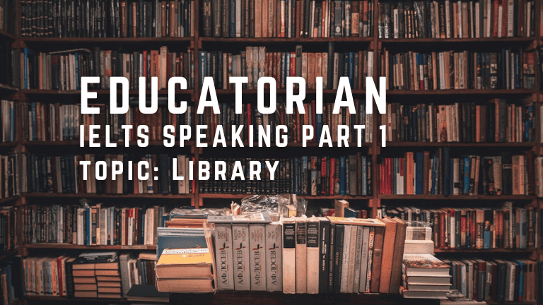 IELTS Speaking Part 1 – Library